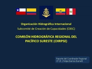 Organizacin Hidrogrfica Internacional Subcomit de Creacin de Capacidades