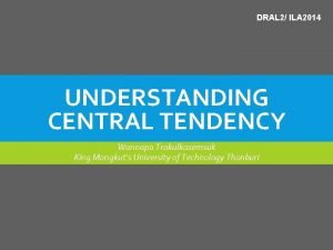 Use of central tendency