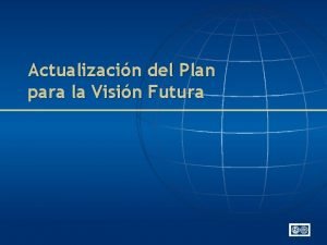 Actualizacin del Plan para la Visin Futura CAMBIAREL