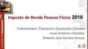 Imposto de Renda Pessoa Fsica 2018 Palestrantes Flamarion