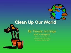 Clean Up Our World By Teresa Jennings Music