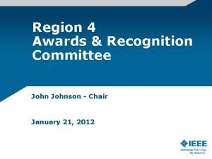 Region 4 Awards Recognition Committee Johnson Chair January