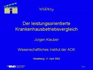 WId OKlip Der leistungsorientierte Krankenhausbetriebsvergleich Jrgen Klauber Wissenschaftliches