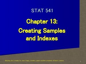 STAT 541 Chapter 13 Creating Samples and Indexes