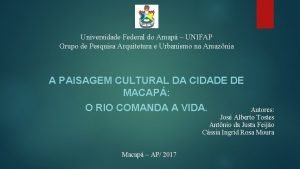 Universidade Federal do Amap UNIFAP Grupo de Pesquisa