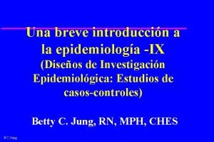 Una breve introduccin a la epidemiologa IX Diseos