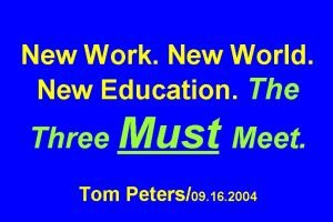 New Work New World New Education The Three