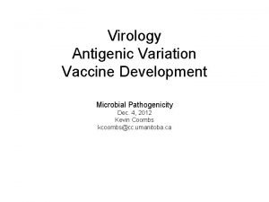 Virology Antigenic Variation Vaccine Development Microbial Pathogenicity Dec
