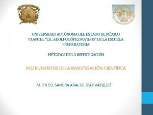 UNIVERSIDAD AUTNOMA DEL ESTADO DE MXICO PLANTEL LIC