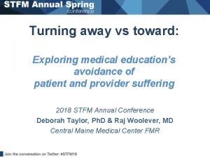 Turning away vs toward Exploring medical educations avoidance