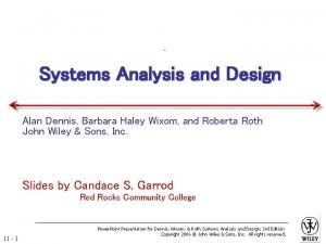 Systems analysis and design alan dennis