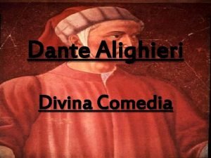 Dante Alighieri Divina Comedia Argumento Dante narrador personaje