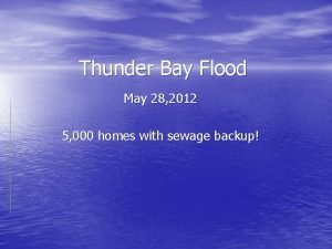 Thunder bay flood