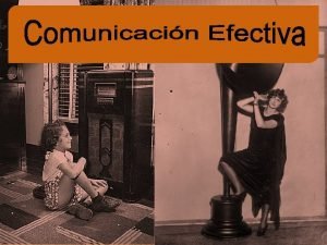 ESTILOS DE COMUNICACION La comunicacin exitosa depende de