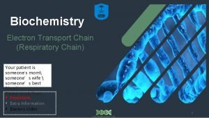 Biochemistry Electron Transport Chain Respiratory Chain Your patient