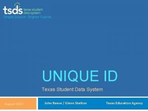 Simple Solution Brighter Futures UNIQUE ID Texas Student