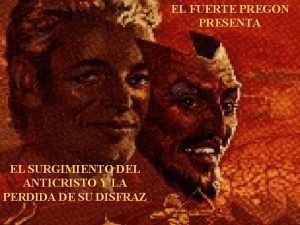 EL FUERTE PREGON PRESENTA EL SURGIMIENTO DEL ANTICRISTO