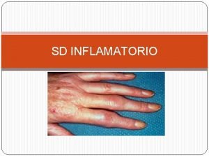 SD INFLAMATORIO INFLAMACION RESPUESTA PROTECTORA PARA ELIMINARLA CAUSA