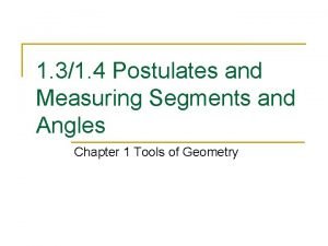 1 31 4 Postulates and Measuring Segments and