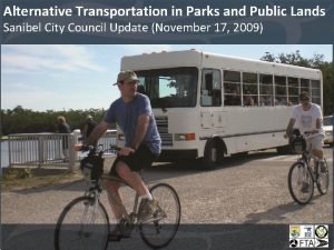 Alternative Transportation in Parks and Public Lands Sanibel
