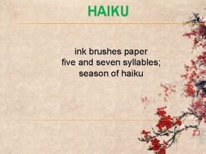 Haiku ink