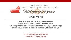 RE EVALUATION OF ASCCC MISSION STATEMENT Anna Bruzzese