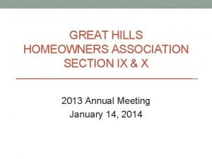 GREAT HILLS HOMEOWNERS ASSOCIATION SECTION IX X 2013