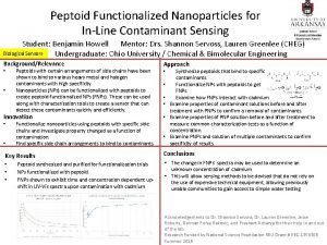 Peptoid Functionalized Nanoparticles for InLine Contaminant Sensing Student