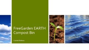 Free garden earth compost bin