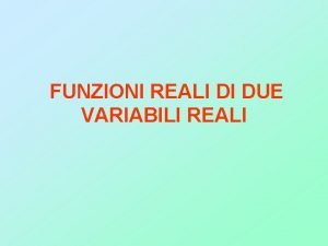 Funzioni reali di due variabili reali