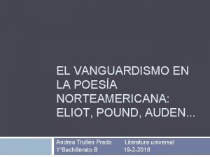 EL VANGUARDISMO EN LA POESA NORTEAMERICANA ELIOT POUND