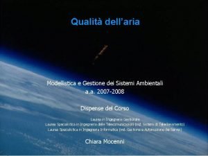 Modellistica e Gestione dei Sistemi Ambientali Qualit dellaria