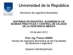 Universidad de la Repblica Seminario de Ingeniera Biomdica