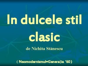 In dulcele stil clasic neomodernism