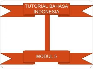 Modul 5 bahasa indonesia