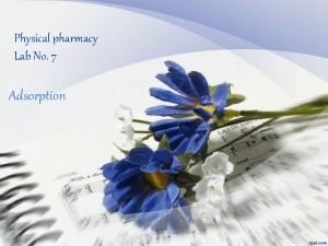 Adsorption in physical pharmacy
