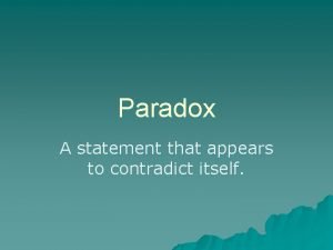 Examples of paradox
