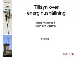 Tillsyn ver energihushllning Erfarenheter frn Falun och Dalarna