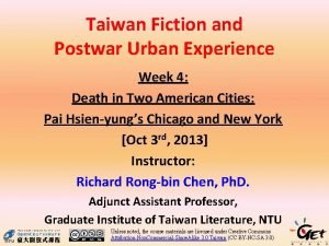 Taiwan Fiction and Postwar Urban Experience Week 4