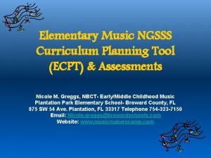 Elementary Music NGSSS Curriculum Planning Tool ECPT Assessments