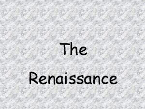 The Renaissance Factors that Contributed to the Beginning