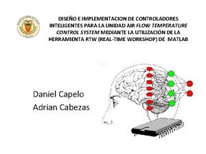 DISEO E IMPLEMENTACION DE CONTROLADORES INTELIGENTES PARA LA