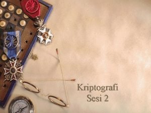 Kriptografi Sesi 2 Substitusi Abjad 1 Caesar Cipher