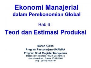 Teori produksi dan estimasi ekonomi manajerial