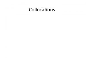 What are collocations
