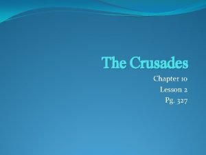 Lesson 2 the crusades