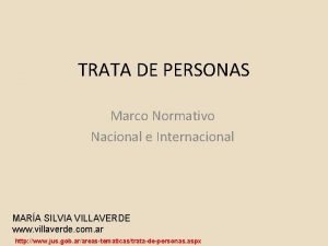 TRATA DE PERSONAS Marco Normativo Nacional e Internacional