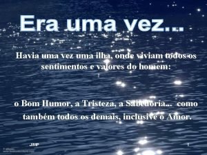Era uma vez uma ilha onde moravam todos os sentimentos Era uma vez uma ilha onde moravam todos os sentimentos