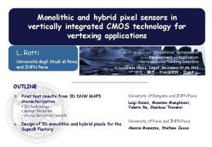 Monolithic and hybrid pixel sensors in vertically integrated