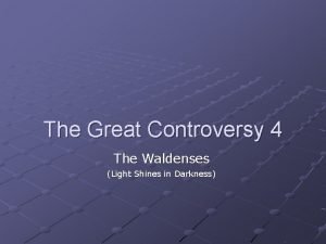 The Great Controversy 4 The Waldenses Light Shines